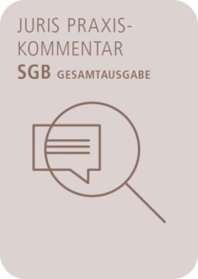 juris PraxisKommentar SGB - Gesamtausgabe