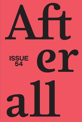 Afterall: A Journal of Art, Context and Enquiry