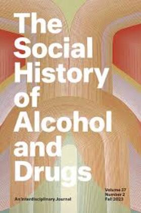 The Social History of Alcohol and Drugs