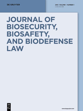 Journal of Biosecurity, Biosafety and Biodefense Law
