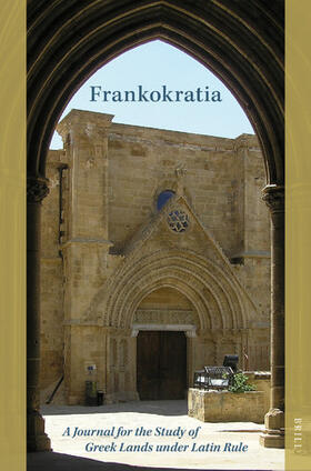 Frankokratia: A Journal for the Study of Greek Lands Under Latin Rule