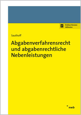 Abgabenverfahrensrecht und abgabenrechtliche Nebenleistungen