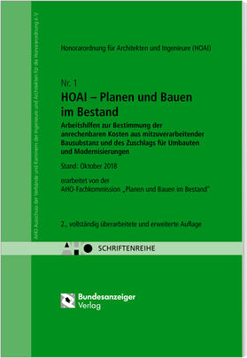 HOAI - Planen und Bauen im Bestand. Arbeitshilfen zur Bestimmung der anrechenbaren Kosten aus mitzuverarbeitender Bausubstanz und des Zuschlags für Umbauten und Modernisierungen - HOAI 2013 Onlineversion