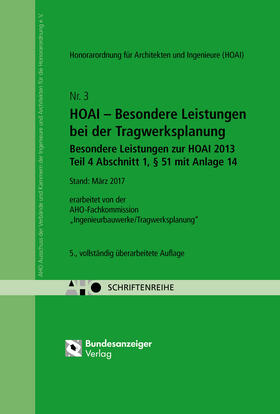 HOAI – Besondere Leistungen bei der Tragwerksplanung - Besondere Leistungen zur HOAI 2013 Teil 4, § 51 mit Anlage 14 Onlineversion