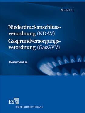Niederdruckanschlussverordnung (NDAV) -  - Gasgrundversorgungsverordnung (GasGVV)