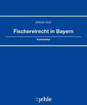 Fischereirecht in Bayern, ohne Fortsetzungsbezug