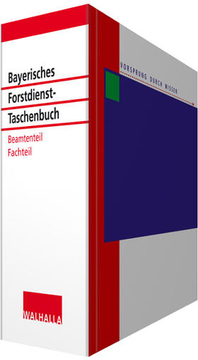 Bayerisches Forstdienst-Taschenbuch Fachteil und Beamtenteil