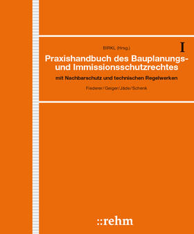 Praxishandbuch des Bauplanungs- und Immissionsschutzrechts, mit Fortsetzungsbezug