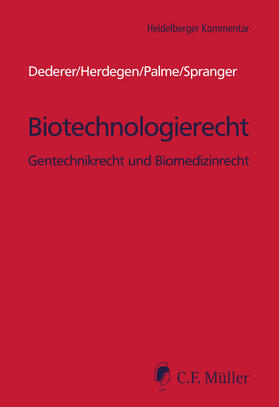 Biotechnologierecht - Gentechnikrecht und Biomedizinrecht 