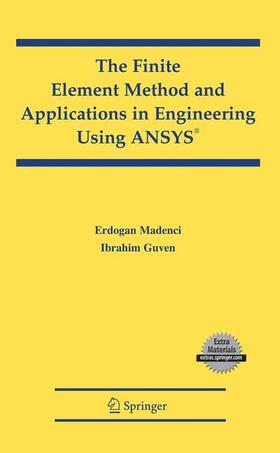 The Finite Element Method and Applications in Engineering Using ANSYS®