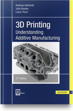 Gebhardt, A: 3D Printing
