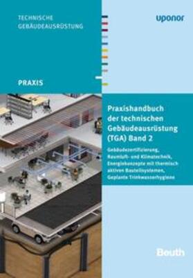 Praxishandbuch der technischen Gebäudeausrüstung (TGA) - Buch mit E-Book