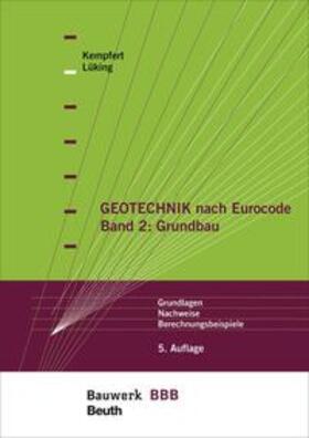 Geotechnik nach Eurocode Band 2: Grundbau - Buch mit E-Book