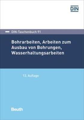 Bohrarbeiten, Arbeiten zum Ausbau von Bohrungen, Wasserhaltungsarbeiten - Buch mit E-Book