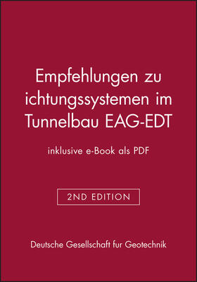 Empfehlungen zu Dichtungssystemen im Tunnelbau EAG-EDT