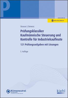 Prüfungsklassiker Kaufmännische Steuerung und Kontrolle für Industriekaufleute