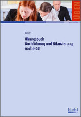 Rinker, C: Übungsbuch Buchführung und Bilanzierung nach HGB