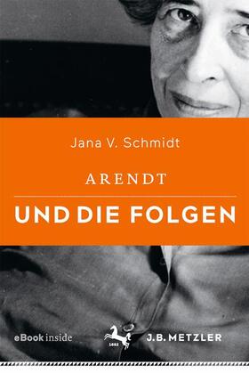 Schmidt, J: Arendt und die Folgen
