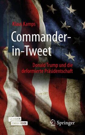 Kamps, K: Commander-in-Tweet