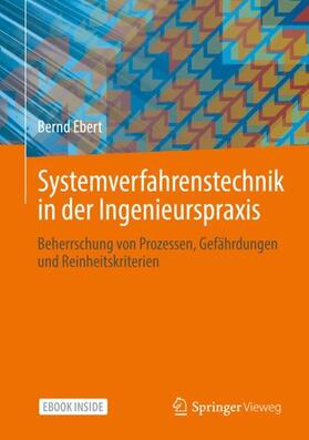 Systemverfahrenstechnik in der Ingenieurspraxis