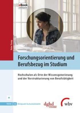 Forschungsorientierung und Berufsbezug im Studium