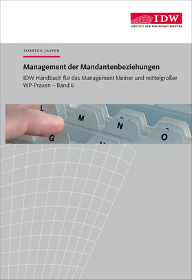IDW Handbuch für das Management kleiner und mittelgroßer WP-Praxen