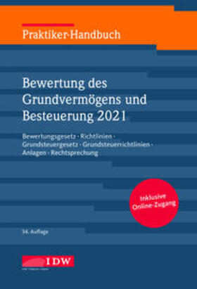 Praktiker-Handbuch Bewertung des Grundvermögens und Besteuerung 2021