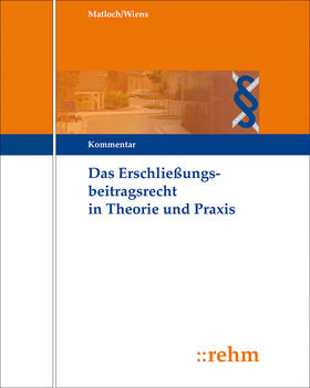 Das Erschließungsbeitragsrecht in Theorie und Praxis