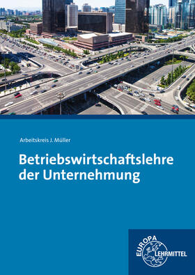 Betriebswirtschaftslehre der Unternehmung