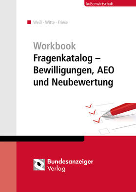 Workbook Fragenkatalog - Bewilligungen, AEO und Neubewertung