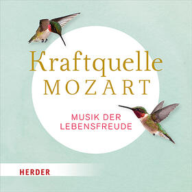 Kraftquelle Mozart/ CD