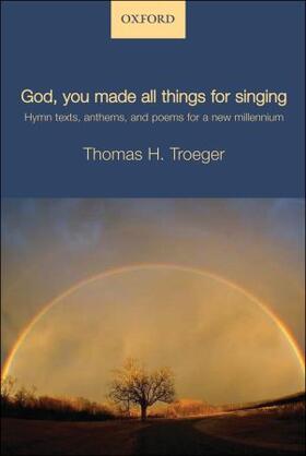 God, you made all things for singing