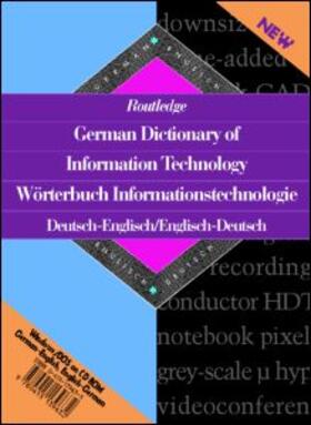 Routledge German Dictionary of Information Technology Worterbuch Informationstechnologie Englisch