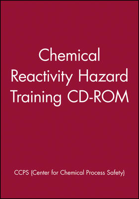 Chemical Reactivity Hazard Training CD-ROM
