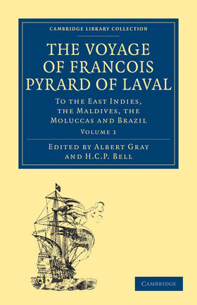 The Voyage of Francois Pyrard of Laval to the East Indies, the Maldives, the Moluccas and Brazil 3 Volume Paperback Set