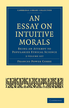An Essay on Intuitive Morals 2 Volume Set