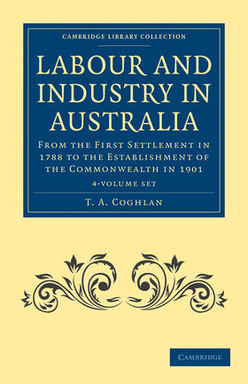 Labour and Industry in Australia 4 Volume Set