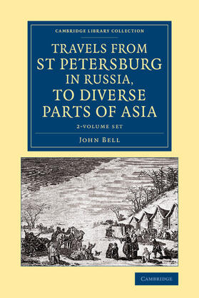 Travels from St Petersburg in Russia, to Diverse Parts of Asia 2 Volume Set