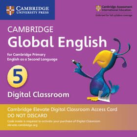 Cambridge Global English Stage 5 Cambridge Elevate Digital Classroom Access Card (1 Year): For Cambridge Primary English as a Second Language