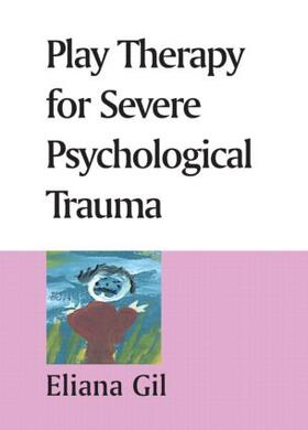 Play Therapy for Severe Psychological Trauma