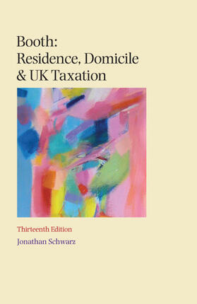 Booth: Residence, Domicile and UK Taxation