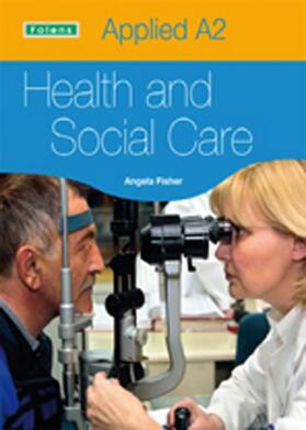 Applied Health & Social Care: A2 Student Book for OCR
