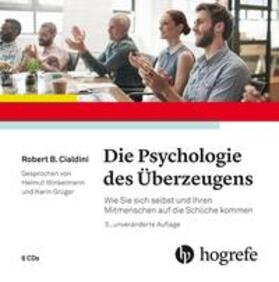 Die Psychologie des Überzeugens - Hörbuch