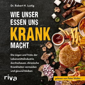 Wie unser Essen uns krank macht