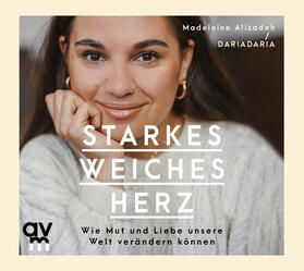 Alizadeh, M: Starkes weiches Herz