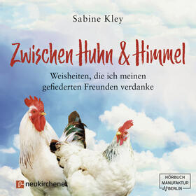 Zwischen Huhn und Himmel - Hörbuch
