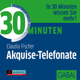 30 Minuten Akquise-Telefonate