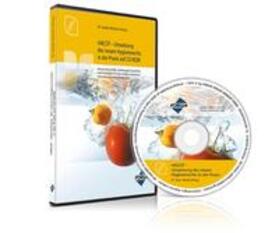 HACCP - Umsetzung des neuen Hygienerechts in der Praxis auf CD-ROM