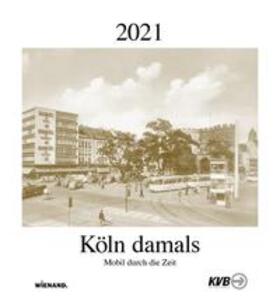 Köln damals 2021