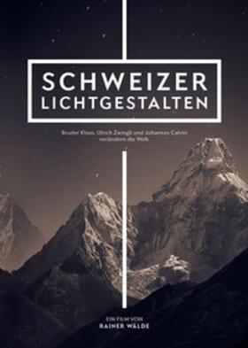 Schweizer Lichtgestalten